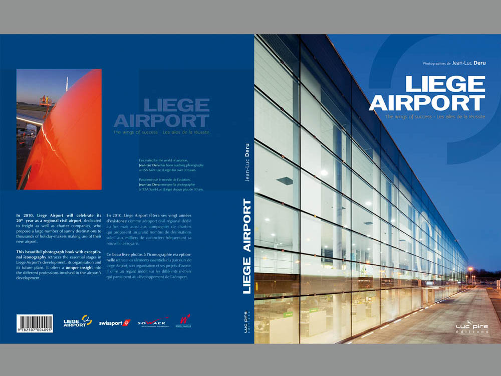 LIEGE AIRPORT 
Les ailes de la russite
The wings of success